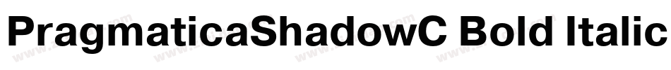 PragmaticaShadowC Bold Italic字体转换
